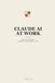 Claude AI at Work: Real Systems Built Without a Development Team