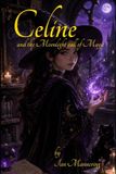 Celine: and the moonlight call of magic Paperback