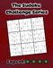 The Sudoku Challenge Series: Level 4 Expert - 100 Extreme Large Print Puzzles to Relax and Train Your Brain