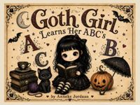Goth Girl Learns Her ABCs