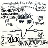 Sonic Rendezvous Rocket Ronnie & Die Letzten Raketten - Zurück In Den Kellern (LP) (Limited Edition)