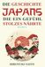 Die Geschichte Japans Band 6: Vom selbstkritischen Geschichtsbild zur Selbstachtung