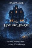 The Hollow Hearth: Their Sanctuary. Their Bond. His Final Assault.