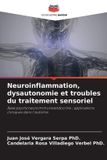 Neuroinflammation, Editions Notre Savoir Neuroinflammation, dysautonomie et troubles du traitement sensoriel