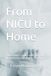 From NICU to Home: A New Mom’s Guide to Getting Your Newborn on a Good Sleep Schedule