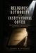 Religious Authority and Institutional Cover: How Denominations Protected Perpetrators Across Decades and Jurisdictions