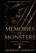 Memories Of Monsters: A Haunting Memoir (Inspired By Actual Events)