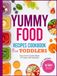 Yummy Food Toddler Cookbook
