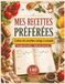 Mes recettes préférées Cahier de recettes vierge à remplir