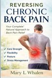 Reversing Independently Published Reversing Chronic Back Pain