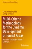 Multi-Criteria Springer Multiple Criteria Decision Making- Multi-Criteria Methodology for the Dynamic Development of Tourist Areas