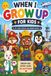 When I Grow Up For Kids
