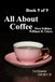 All About Coffee（翻訳版） Book 9 of 9: 1st edition