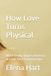 How Love Turns Physical: What Really Shapes Intimacy in Long-Term Relationships