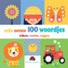 Mijn Veltman Uitgevers B.V. Mijn eerste 100 woordjes - kijken, voelen, zeggen