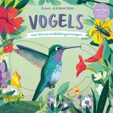 Vogels Veltman Uitgevers B.V. Vogels - voor kleine ontdekkingsreizigers