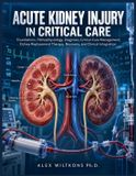 ACUTE Libri GmbH Acute Kidney Injury in Critical Care