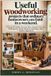 Useful Libri GmbH Useful woodworking projects that ordinary homeowners can finish in a weekend.