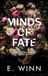 Minds of Fate