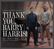 Sonic Rendezvous Arbors Records Bruce Harris & Ehud Asherie - Thank You, Barry Harris! (CD)