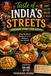 Taste of India’s Streets: Homemade Street Food Recipes