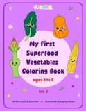 My First Superfood Vegetables Coloring Book