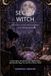 The Secret Witch: Broom-Closet Witchcraft for Beginners: Private Spells, Invisible Rituals, Digital Altars, and Everyday Magic No One Has to Know About