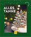 Alles Tanne: Von herzhaft bis süß - Kreative Rezepte in Tannenbaumform - Brownies, Plätzchen, Pizza, Charcuterie-Boards u.v.m.
