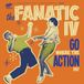 Sonic Rendezvous El Toro Records The Fanatic IV - Go Where The Action Is! (7" Single)