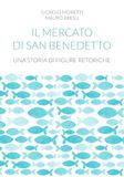 Il mercato di San Benedetto. Una storia di figure retoriche