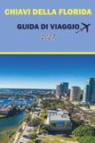 CHIAVI DELLA FLORIDA GUIDA DI VIAGGIO 2027