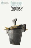 Poetics Penguin Classics Poetics of Relation