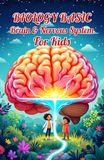Biology Basic Brain and Nervous System for Kids