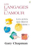 Les langages de l'amour: Les actes qui disent je t’aime