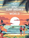 Epic Lonely Planet Epic Surf Breaks of the World