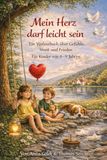 Mein Herz darf leicht sein - Kinder & Jugendreihe- Mein Herz darf leicht sein (4-9 Jahre)