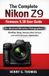 The Nikon The Complete Nikon Z9 Firmware 5.30 User Guide