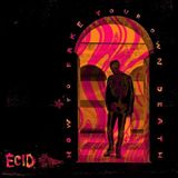 How Ecid - How To Fake Your Own Death (LP) (Coloured Vinyl)