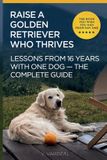 How Libri GmbH How to Raise a Golden Retriever From Puppy to a Happy Adult Dog