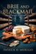 Brie and Blackmail: A Culinary Cozy Mystery (An Artisanal Fixer Mystery 2)