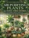 Air-Purifying Plants for Toxic-Free Homes: A Complete Guide to Cleaner Air, Healthier Living and Greener Spaces