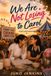 We Independently Published We are Not Losing to Carol Paperback