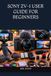 SONY ZV-1 USER GUIDE FOR BEGINNERS