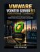VMWARE VCENTER SERVER 9.1 ADMINISTRATION & AUTOMATION