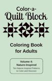 Color-a-Quilt Block, Volume 4: Nature-Inspired: Ten Nature-Inspired Patterns to Color and Discover