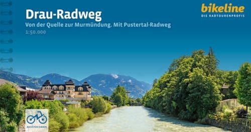 Drau-Radweg: Verlag Esterbauer Radtourenbücher - Drau - Radweg von der Quelle zur Murmündung + Pustertal-Radweg