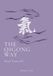 The Qigong Way: Baduanjin: The Eight-Movement Practice Backed by Clinical Research to Improve Balance, Strengthen Bones, and Lower Blood Pressure and Anxiety