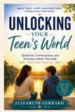 Unlocking Heart to Heart: Unlocking Your Teen's World