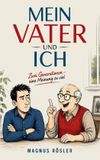 MEIN BoD - Books on Demand Mein Vater Und Ich