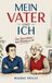 MEIN BoD - Books on Demand Mein Vater Und Ich